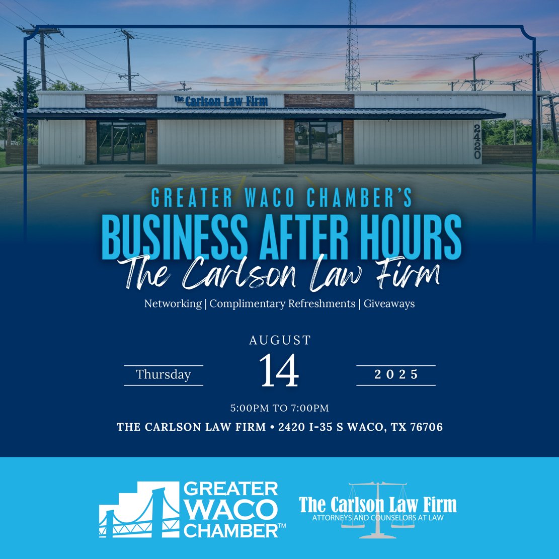 Greater Waco Chamber (@wacochamber) on Twitter photo Business After Hours hosted by <a href="/CarlsonLawFirm/">The Carlson Law Firm</a> | Thursday, Aug. 14 | 5 p.m.
Enjoy free, casual networking with great food & drinks, plus a showcase of our member businesses! Don’t miss out—bring plenty of business cards! Business After Hours hosted by <a href="/CarlsonLawFirm/">The Carlson Law Firm</a> | Thursday, Aug. 14 | 5 p.m.
Enjoy free, casual networking with great food & drinks, plus a showcase of our member businesses! Don’t miss out—bring plenty of business cards!
