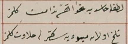 Lutfla hâsid-i bedhâha nedâmet gelmez
Telh olan meyveye sükkerle halâvet gelmez