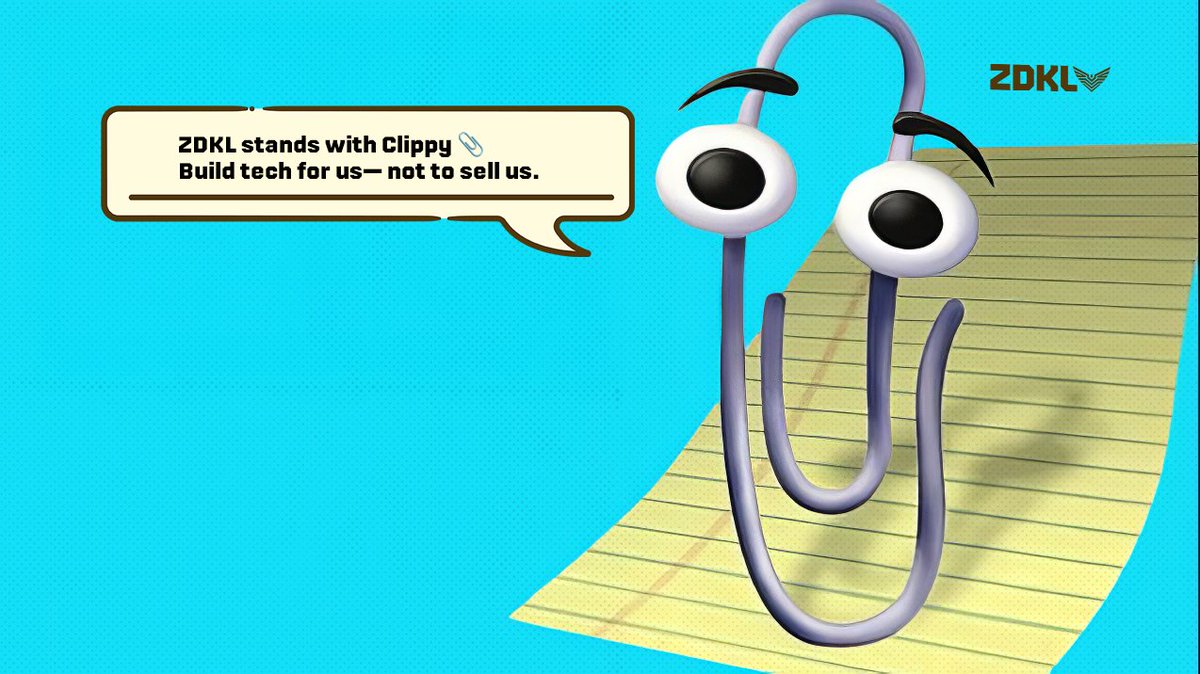 ZDKL stands with Clippy 📎

Build tech for us—
not to sell us. 🤑