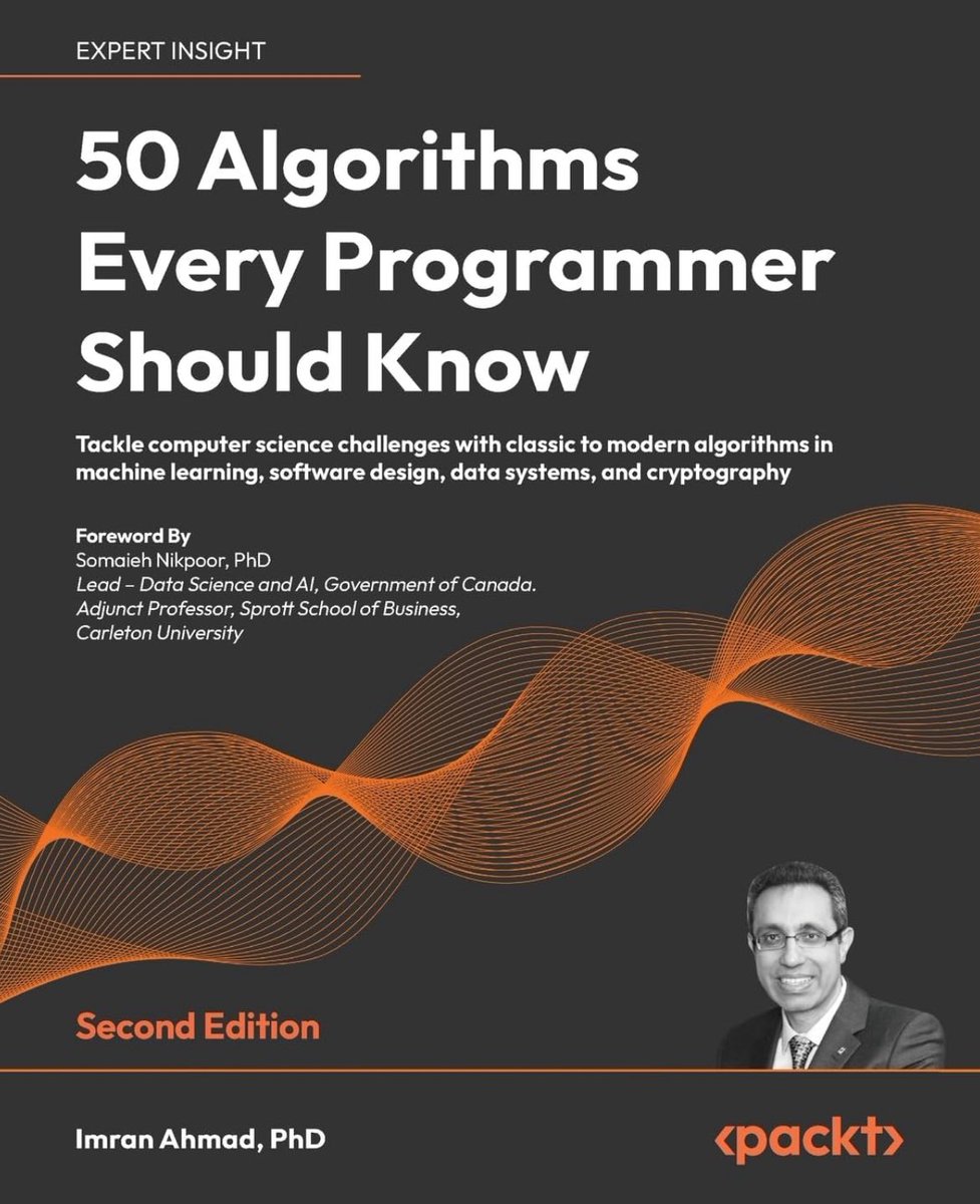 KirkDBorne's tweet image. 50 #Algorithms Every Programmer Should Know: amzn.to/3Mi1hAk via @PacktDataML 

—————
#DataScientist #DataScience #Coding #Mathematics #MachineLearning #Statistics #ComputerScience #AI #Cryptography #ComputationalScience