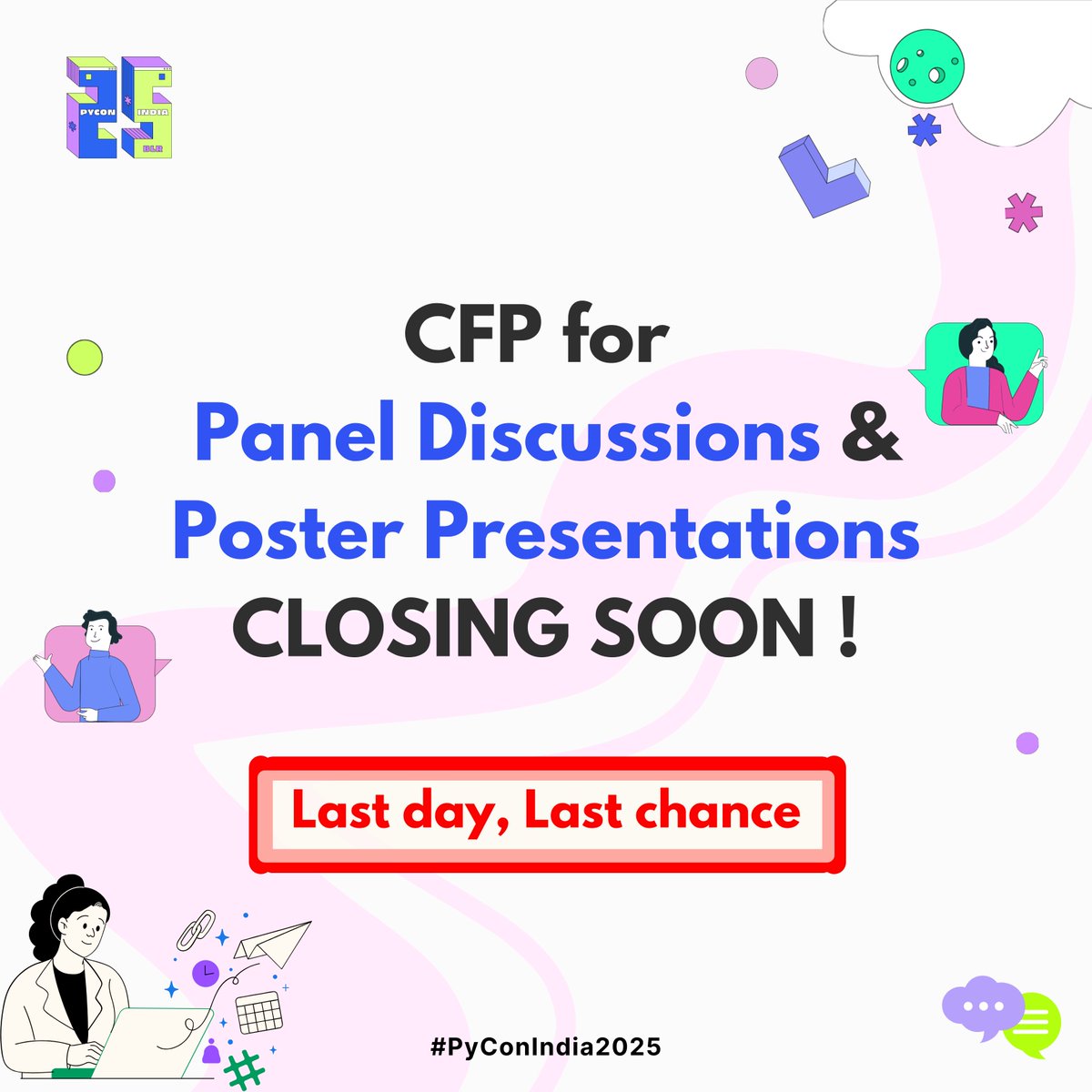 📢 Final Reminder – Submissions close today !

If you’ve been thinking about proposing a #PanelDiscussion or a #PosterPresentation for #PyConIndia2025, now’s the time to act.

Spark conversations that matter.

🎯 Submit here: in.pycon.org/2025/cfp/#sess…

#CFP #Python #community