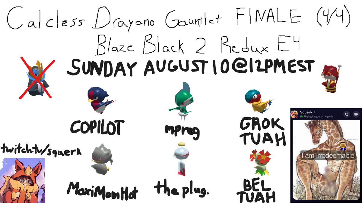 TOMORROW AUGUST 10TH @ 12PM EST THE DRIZZY GLIZZY ENDS

REDUX FINALE.  FIRST IN THE WORLD.  

BE THERE.

twitch.tv/squerk