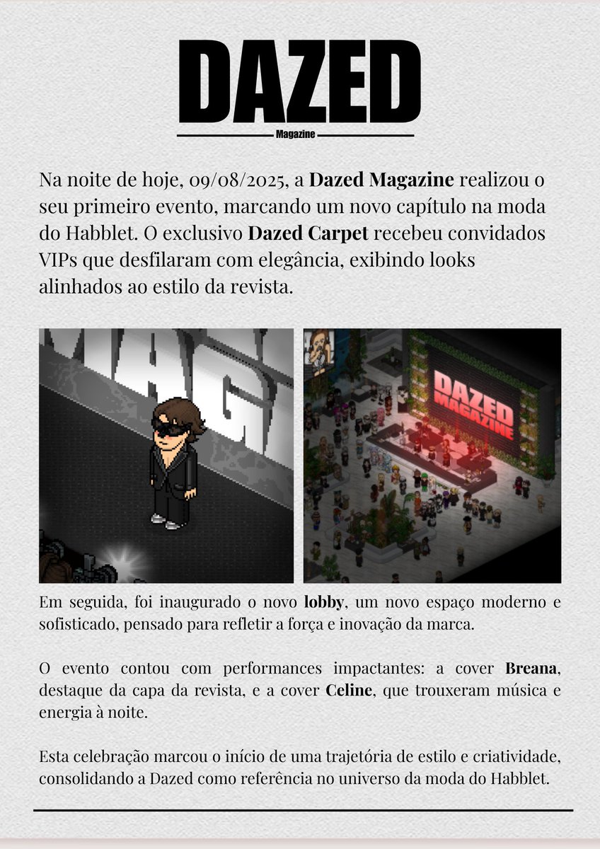 Na noite de hoje, o Habblet testemunha o nascimento de um novo ícone da moda. O evento inaugural da Dazed Magazine eleva o estilo a uma experiência única, onde tradição e modernidade se unem em perfeita harmonia. #OAKLEYxDAZED #DAZEDBLET
