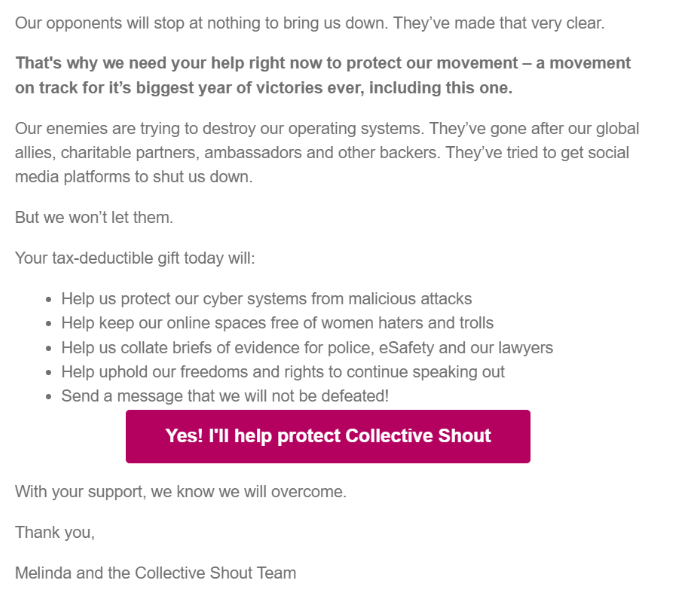 SmashJT's tweet image. ***BREAKING***
(Shared w/me via anonymous tip email)
@CollectiveShout has been caught sending out emails, labeling anyone daring to question their authoritarian approach as &quot;enemies&quot;.
That doesn&apos;t sound like something a &quot;victim&quot; would say...