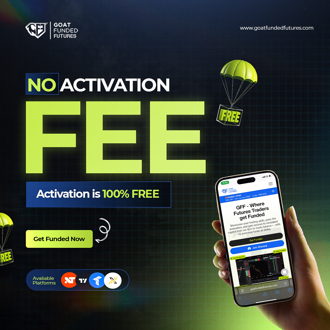🚫 NO ACTIVATION FEE at GFF 🚫

With Goat Funded Futures, getting funded is 100% FREE to activate.

No hidden charges after you pass the evaluation phase.

💼 Pass your challenge → Get funded instantly → Start trading with a Funded account right away.

Trade on 9+ leading