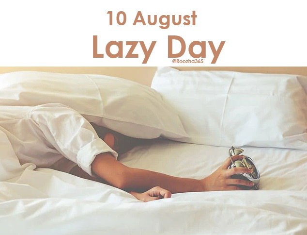 Roozha365's tweet image. ۱۰ اوت #روز_تنبلی است. در این روز می‌توانید هیچ‌کاری نکنید و حتی به چیزی هم فکر نکنید. امروز تنبلی مجاز است
#روزها
#LazyDay
youtube.com/@Roozha365
