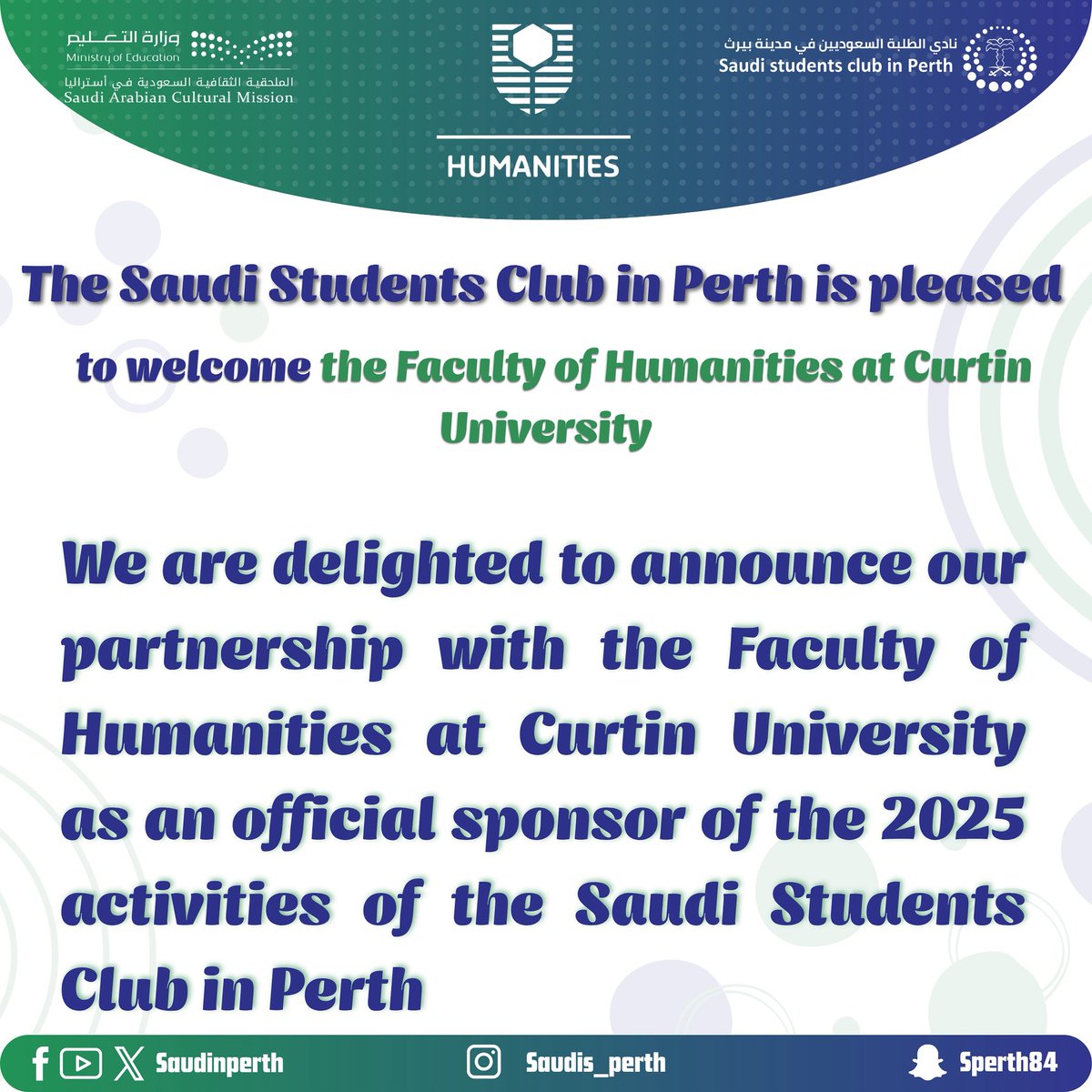 saudinperth's tweet image. 🤝 We’re proud to welcome the Faculty of Humanities at Curtin University @CurtinHumanities as the official sponsor of the Saudi Students Club in Perth for 2025! 🎉

#CurtinUniversity #Humanities #SaudiClubPerth #StudentLife #CommunitySupport #النادي_السعودي_بيرث_2025