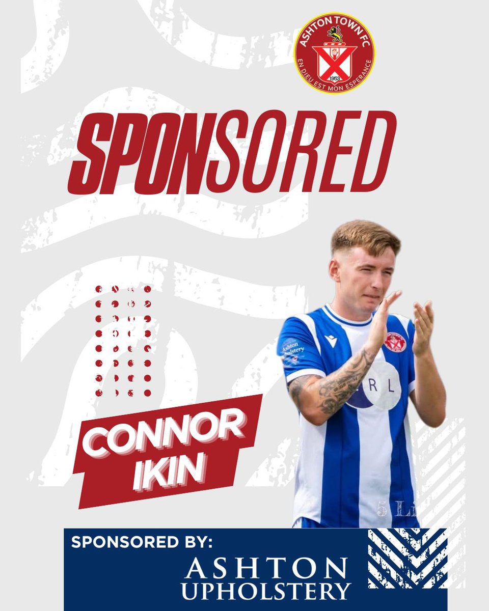 Connor Ikin is proudly sponsored by Ashton Upholstery — Wigan’s go-to for custom-made sofas, chairs &amp; corner units with 5⭐ service and 2 showrooms.

Thank you for backing our number 4!
📍 ashtonupholstery.co.uk
📞 01942 271 268

#AshtonTownFC #UpTheTown #TownIsRed #NWCFL
