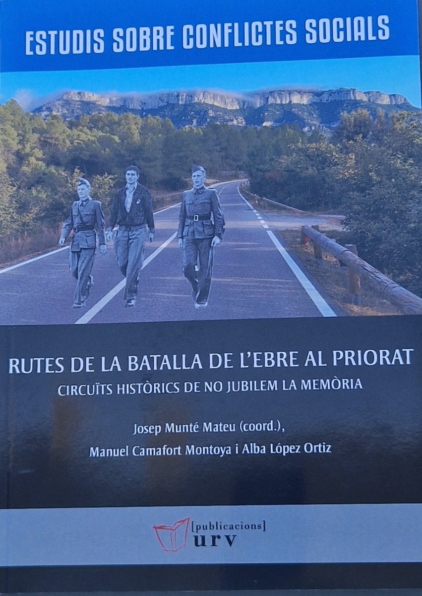 DEMD-Ebre (@memoriaportes) on Twitter photo 'Rutes de la Batalla de l’Ebre al Priorat. Circuits històrics de No Jubilem la Memòria' presenta diversos itineraris vinculats als 115 dies de l'ofensiva.
Molt interessants les propostes dedicades a la presència de brigadistes internacionals i a la sanitat.
<a href="/PublicacionsURV/">PublicacionsURV</a> 'Rutes de la Batalla de l’Ebre al Priorat. Circuits històrics de No Jubilem la Memòria' presenta diversos itineraris vinculats als 115 dies de l'ofensiva.
Molt interessants les propostes dedicades a la presència de brigadistes internacionals i a la sanitat.
<a href="/PublicacionsURV/">PublicacionsURV</a>