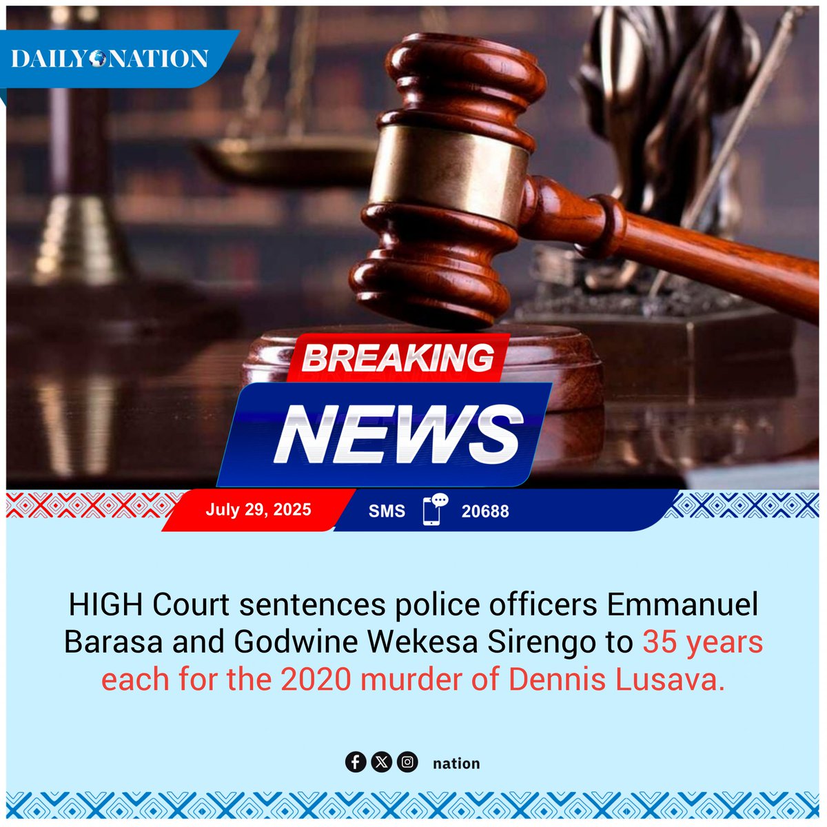 HIGH Court sentences police officers Emmanuel Barasa and Godwine Wekesa Sirengo to 35 years each for the 2020 murder of Dennis Lusava.