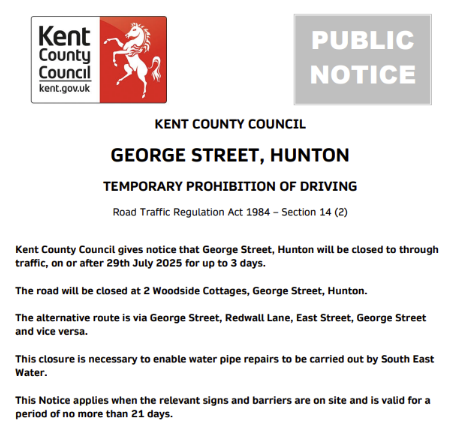 KentHighways's tweet image. Hunton, George Street: Road closed 29th July for up to 3 days to allow for @sewateruk pipe repair works: moorl.uk/?i8dxpd