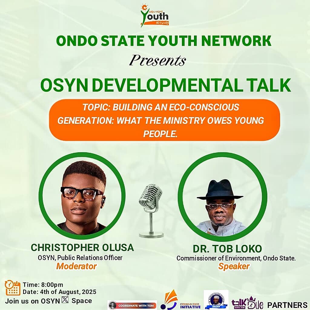 OSYNetwork's tweet image. OSYN DEVELOPMENTAL TALK 11.0

Topic: 
Building an Eco-Conscious Generation: What the Ministry Owes Young People

Date: August 4, 2025
Time: 8:00 PM (GMT+1)

GUEST : Dr. Tob Loko
Ondo State 
Commissioner of Environment

Moderator: Olusa Christopher