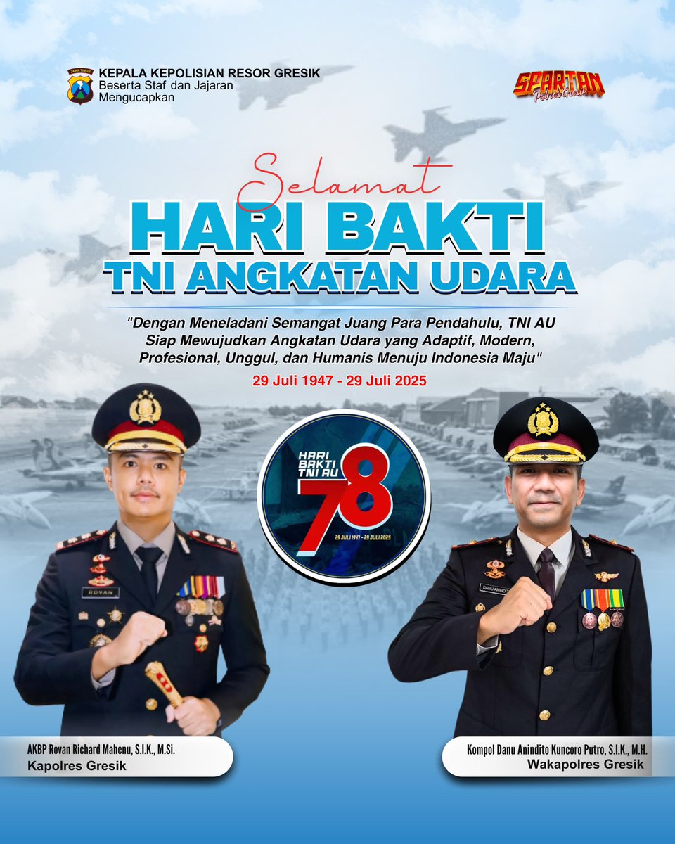 Selamat Hari Bakti TNI Angkatan Udara yang ke-78
“Dengan Meneladani Semangat Juang Para Pendahulu, TNI AU Siap Mewujudkan Angkatan Udara yang Adaptif, Modern, Profesional, Unggul, dan Humanis Menuju Indonesia Maju”

#haribakti #haribaktitniau #PolresGresik #tniau