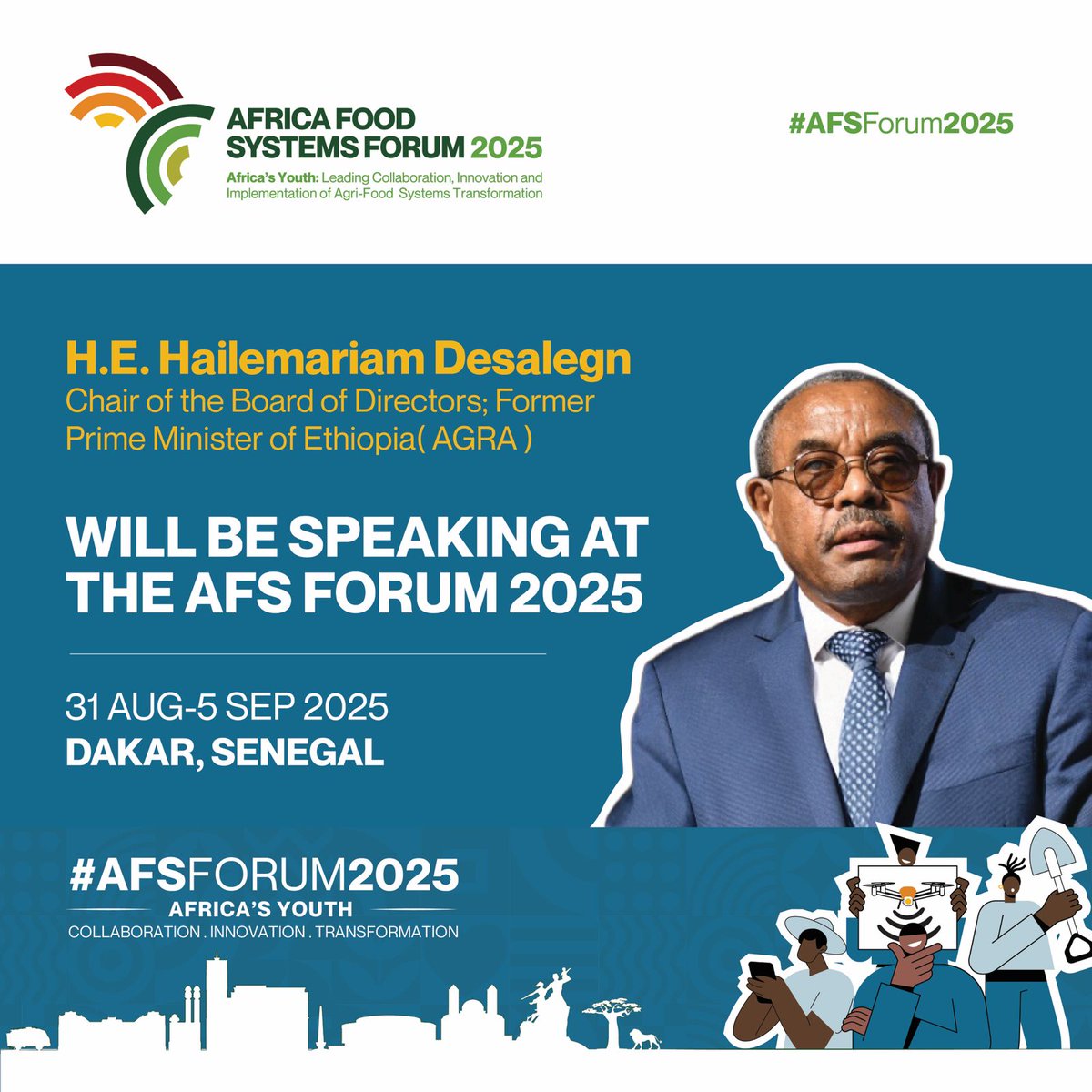 TheAGRF's tweet image. Thrilled to have H.E. @HMDessalegn , Former PM of Ethiopia & AGRA Chair, at #AFSForum2025. His leadership will drive actionable change for Africa’s food systems.
📅 Aug 31–Sep 5 | 📍 Grand Théâtre National, Senegal
🔗 Register NOW: agrf-inperson.com
#OurFoodOurFuture…