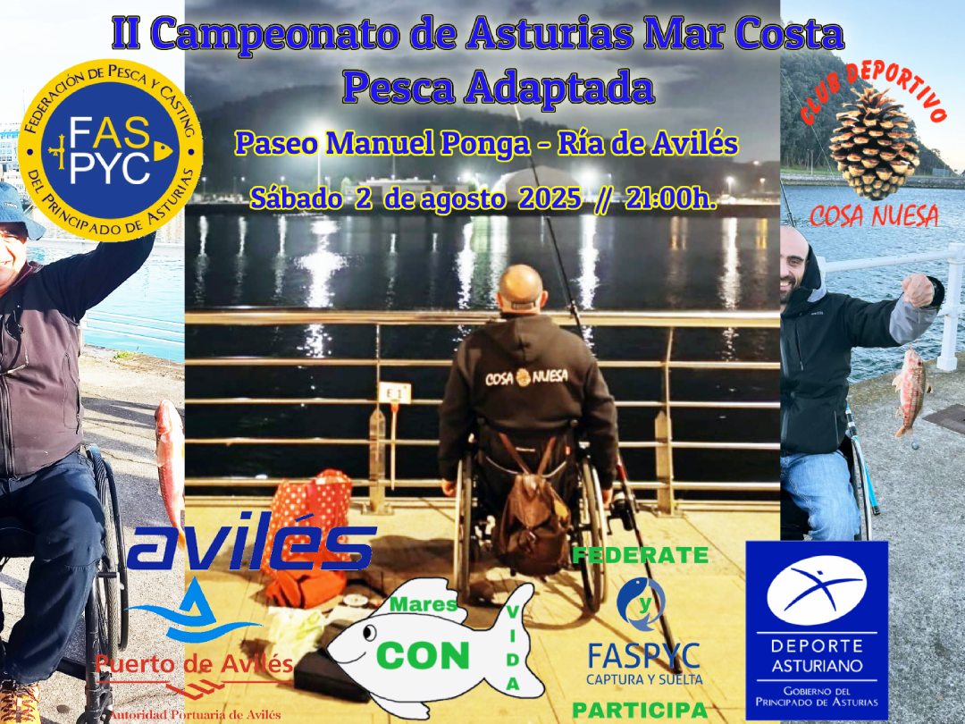 II Campeonato de Asturias Mar Costa de #PescaAdaptada
Sábado 2 de julio - Ría de #Avilés / 21h.

#FASPYC
<a href="/cosanuesa/">Cosa Nuesa</a> 
<a href="/AytoAviles/">AytoAvilés</a> 
#PuertoAviles
#cdcosanuesa
#dxtasturiano
#deporteasturiano
#deporteadaptado
#PescaAdaptada