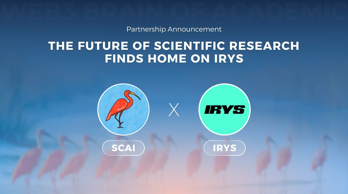 This is an official announcement of SCAI x IRYS partnership.

IRYS is a high-performance decentralized storage &amp; application layer for next-gen web3 project. We are honored to have IRYS accompany in the road of open science.

Reminder:
There are folks question about the "task" to