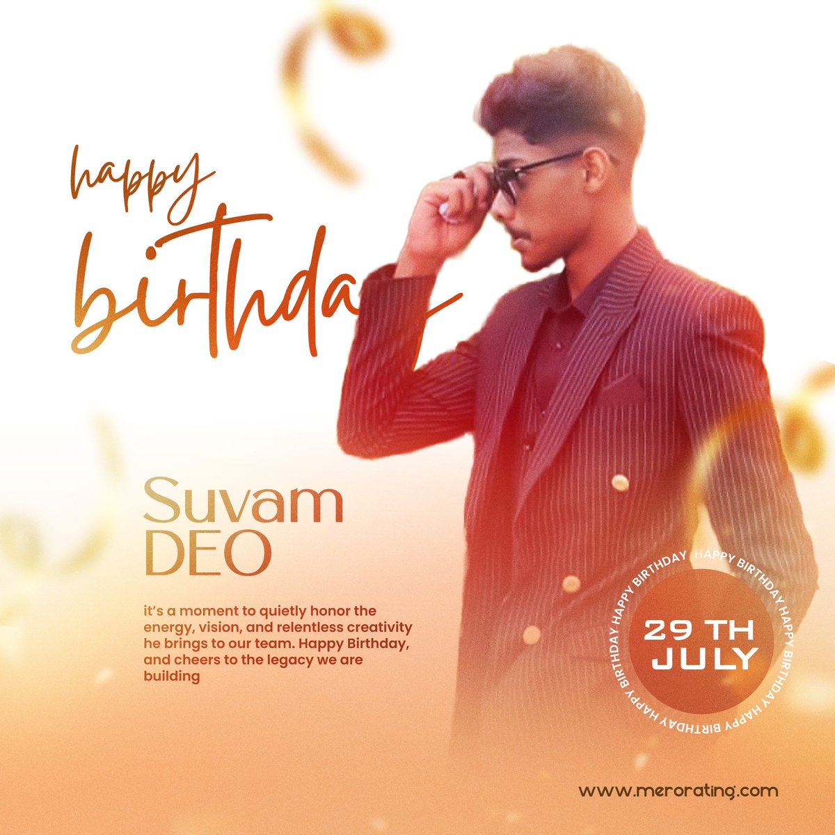 A day to honor the relentless drive and brilliance you bring to the table. Happy Birthday @suvam_deo 
#merorating #trust #birtdaypost