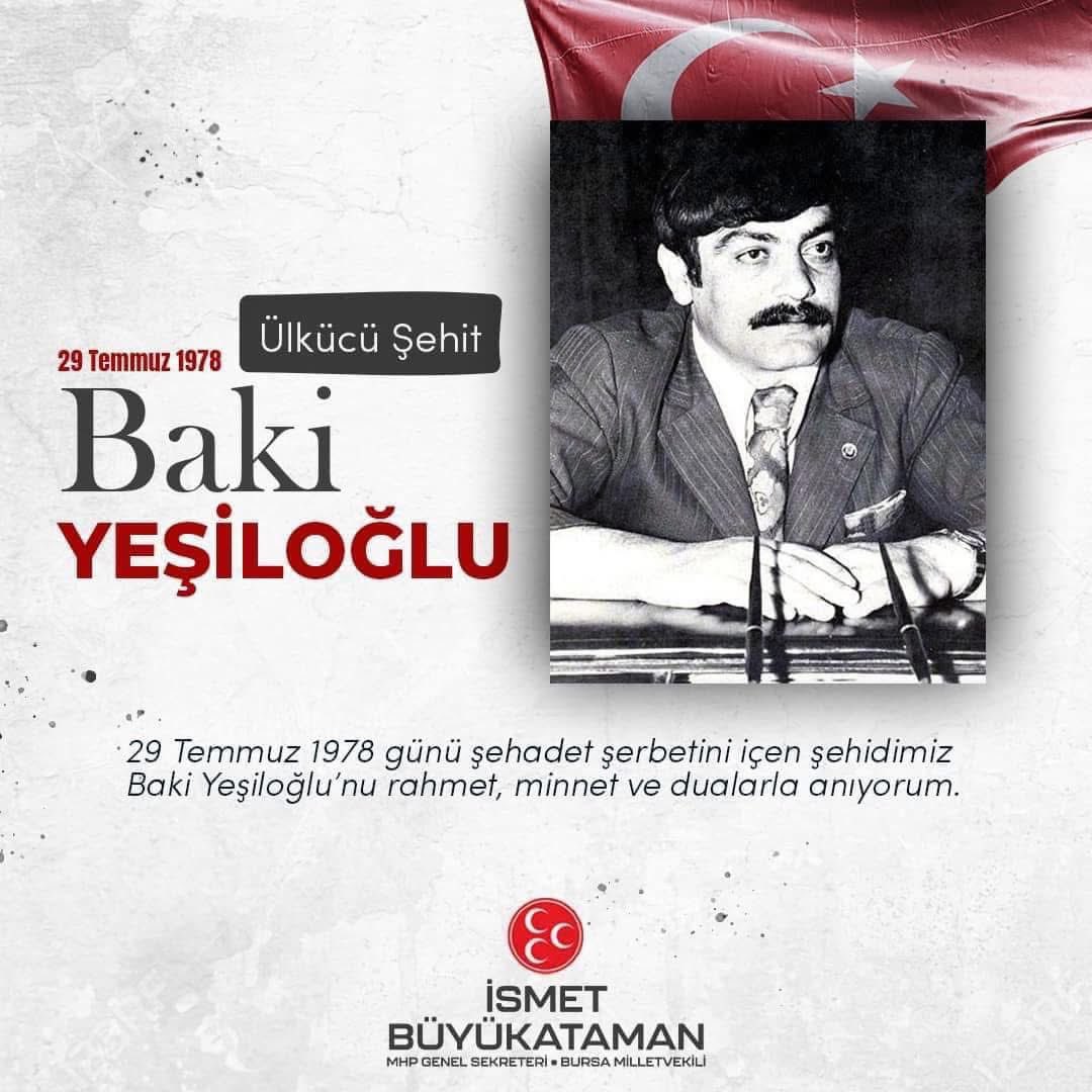 Aziz dava arkadaşım, ülkücü şehidimiz Baki Yeşiloğlu'nu şehadetinin yıl dönümünde rahmet, minnet ve dualarla anıyorum. 
Ruhu şad, mekanı cennet olsun.
