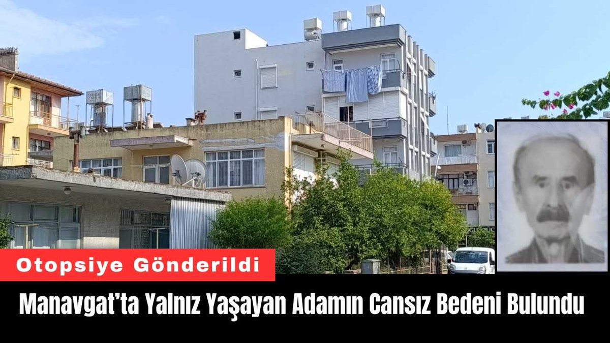 Manavgat’ta Yalnız Yaşayan Adamın Cansız Bedeni Bulundu akdenizgercek.com.tr/manavgatta-yal…