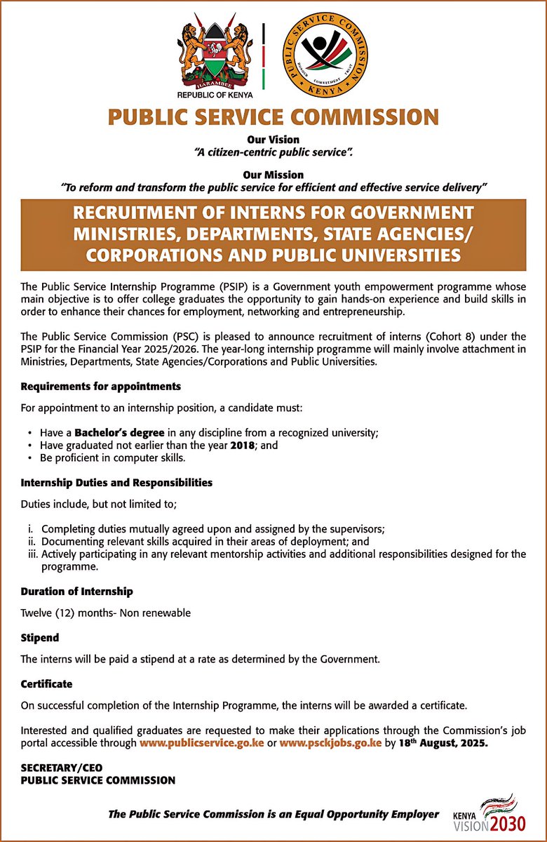 Public Service Commission (PSC) (@psckenya) on Twitter photo UPDATE: DECLARATION OF INTERNSHIP OPPORTUNITIES IN THE PUBLIC SERVICE.
Public Service Internship Programme (PSIP) Cohort (VIII).
Application Deadline: 18th August 2025. 
#PSIPCohort8 UPDATE: DECLARATION OF INTERNSHIP OPPORTUNITIES IN THE PUBLIC SERVICE.
Public Service Internship Programme (PSIP) Cohort (VIII).
Application Deadline: 18th August 2025. 
#PSIPCohort8