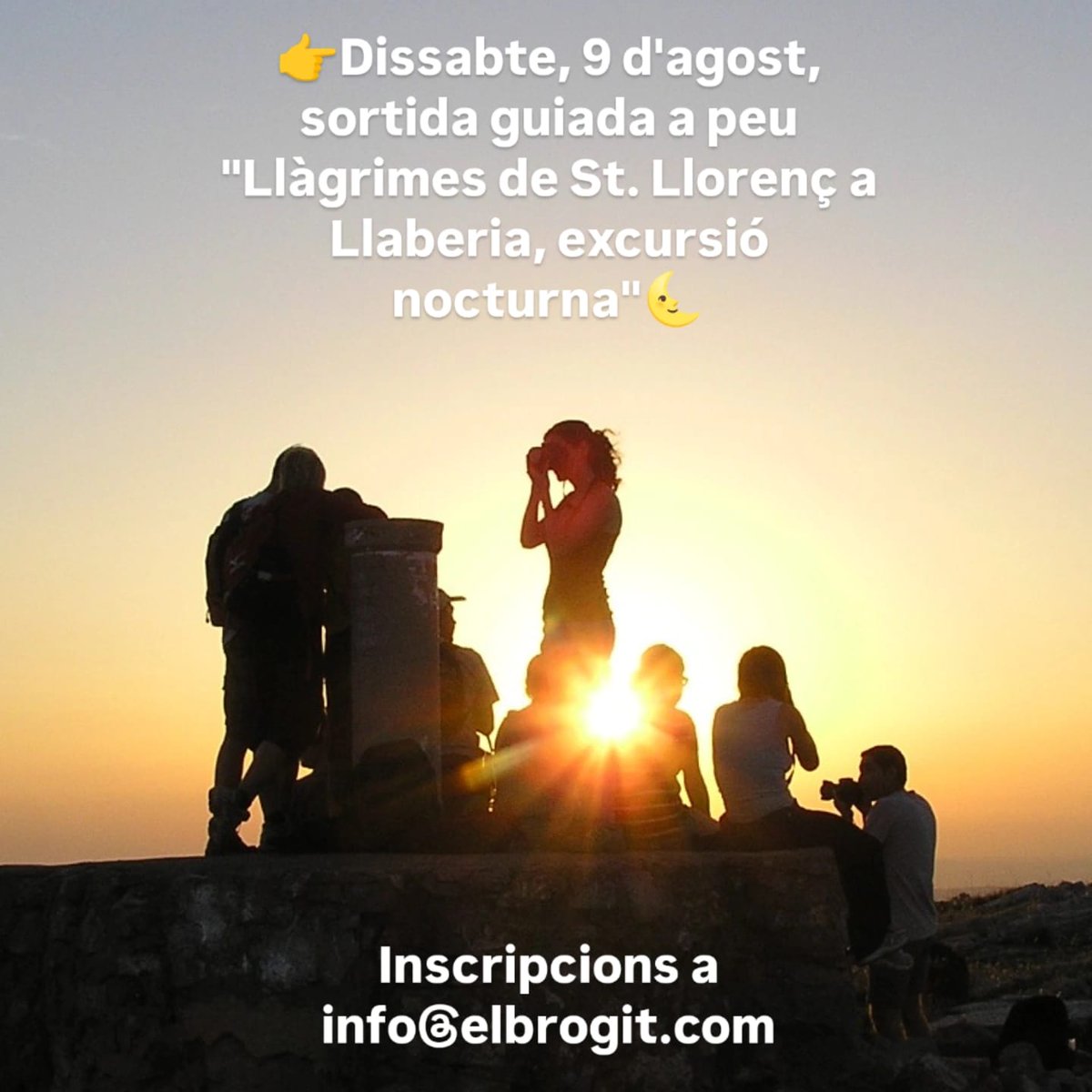 👉El proper dissabte, 9 d'agost, farem "La Ruta a peu guiada; Llàgrimes de Sant Llorenç a Llaberia. Excursió nocturna"🌙

✨Vine a gaudir d’aquesta experiència nocturna!!🤩

🏃Les places son limitades. Correu a apuntar-vos-hi a:

El Brogit / Tel. 689 006 199 / info@elbrogit.com