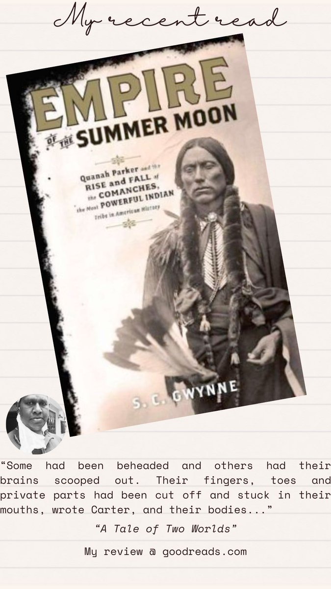 puwasuba's tweet photo. My recent read: "Empire of the Summer Moon by S.C. Gwynne"
#bookreview #americanlitreature #summarmoon #comanche #tribe #QuanahParker #CulturalClash #indigenouspeople #Texas 
  - My review @ https://t.co/dsKoaaANDE 
  - My blog: https://t.co/maMxqztCCb https://t.co/sizYy04IDU