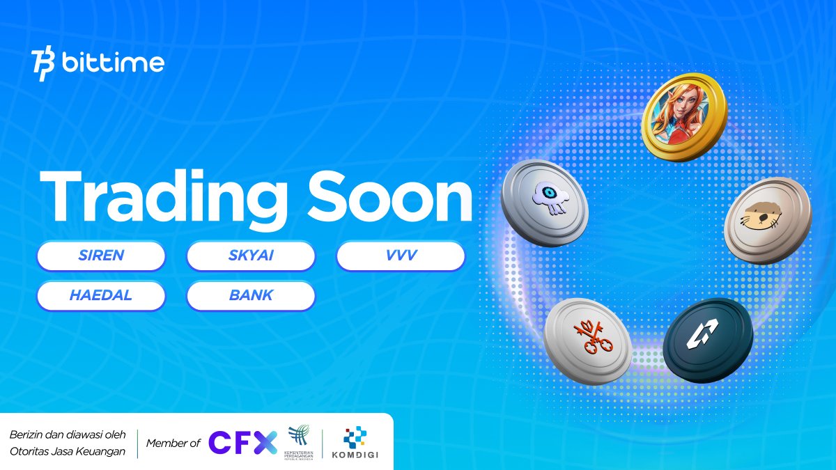 Bittime (@bittimexchange) on Twitter photo Trading Soon $SIREN $SKYAI $VVV $HAEDAL $BANK! Follow <a href="/bittimexchange/">Bittime</a> biar ga ketinggalan info lengkapnya!
<a href="/genius_sirenBSC/">siren</a> <a href="/SKYAIpro/">SkyAI</a> <a href="/AskVenice/">Venice</a> <a href="/HaedalProtocol/">Haedal๐ฆฆ</a> <a href="/LorenzoProtocol/">Lorenzo Protocol</a> Trading Soon $SIREN $SKYAI $VVV $HAEDAL $BANK! Follow <a href="/bittimexchange/">Bittime</a> biar ga ketinggalan info lengkapnya!
<a href="/genius_sirenBSC/">siren</a> <a href="/SKYAIpro/">SkyAI</a> <a href="/AskVenice/">Venice</a> <a href="/HaedalProtocol/">Haedal๐ฆฆ</a> <a href="/LorenzoProtocol/">Lorenzo Protocol</a>