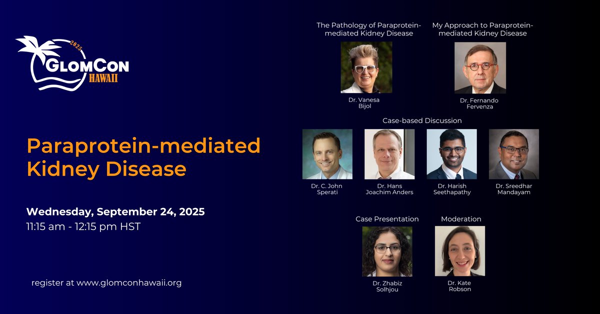 #GlomConHawaii 2025 🌴🌊 session: Paraprotein-mediated Kidney Disease

Examination of pathology and contemporary clinical management strategies, enriched by case-based discussions for a practical understanding.

Register here 👉 glomconhawaii.org
#GlomConHawaii2025