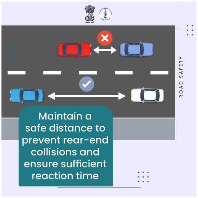 Maintain adequate distance between vehicles. This allows you time to react to sudden movement and unexpected situations, and prevent mishaps. #SadakSurakshaJeevanRaksha #RoadSafety #DriveSafe