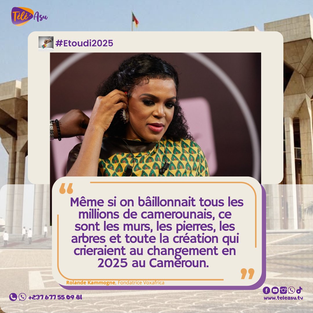 🗣 "Même si on bâillonnait tous les millions de camerounais, ce sont les murs, les pierres, les arbres et toute la création qui crieraient au changement en 2025 au Cameroun ».

Rolande Kammogne, fondatrice de Voxafrica 

L’intégralité de sa déclaration… 👇