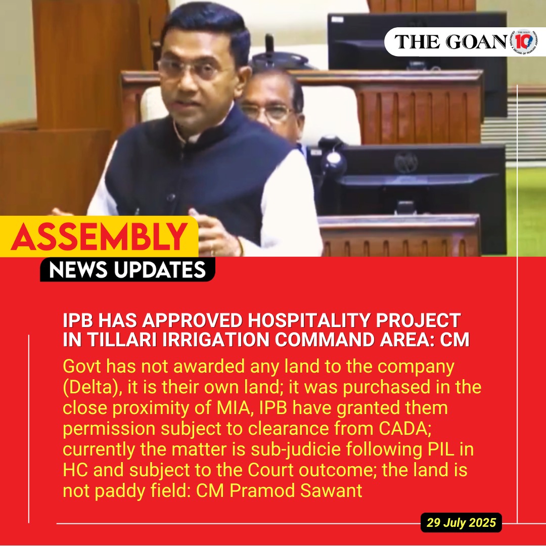 thegoanonline's tweet image. THE GOAN! IPB has approved #hospitality project in #Tillari #Irregation Command Area: CM @DrPramodPSawant 

#Goa #News