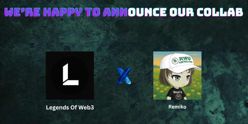 legendsofweb3's tweet photo. We're happy to announce our collaboration with @RemikoNFT https://t.co/C56eVmdXaj