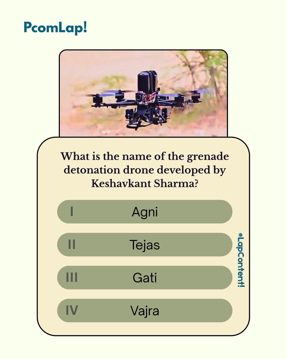 PComLap's tweet image. 🤖 QUIZ TIME!
Name the grenade detonation drone by Keshavkant Sharma:
A) Agni
B) Tejas
C) Gati
D) Vajra
💭 Reply with your answer &amp;amp; follow for more!
📺 Full content: youtube.com/@PcomLap
#PcomLap #QuizPost #DroneTech #TechTrivia