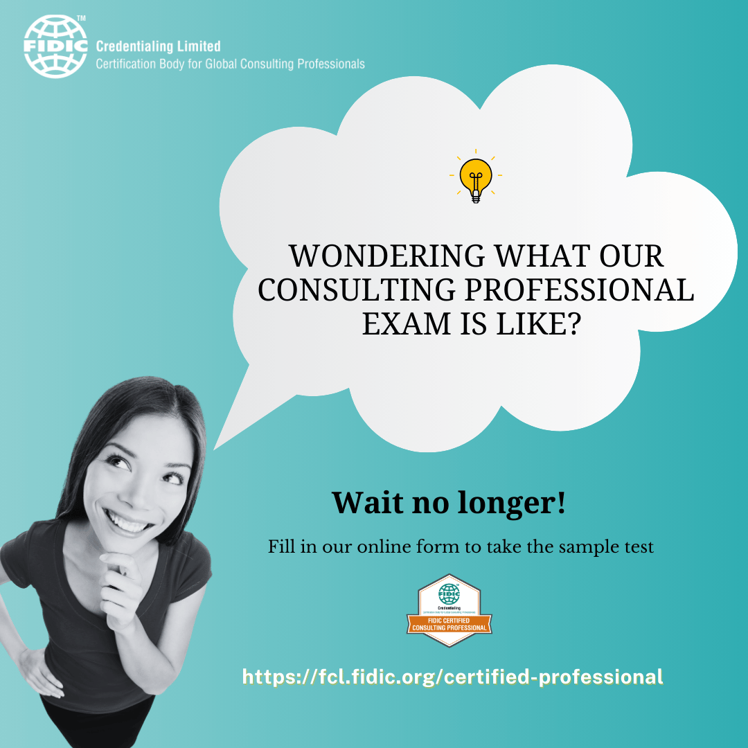 We keep talking about the #FIDIC Certified Consulting Professional certification and why you should get certified.

But are you anxious about what the exam is like?

Then you should sign up for the sample test!

Did we mention it’s 100% free? Yes, so you have nothing to lose.