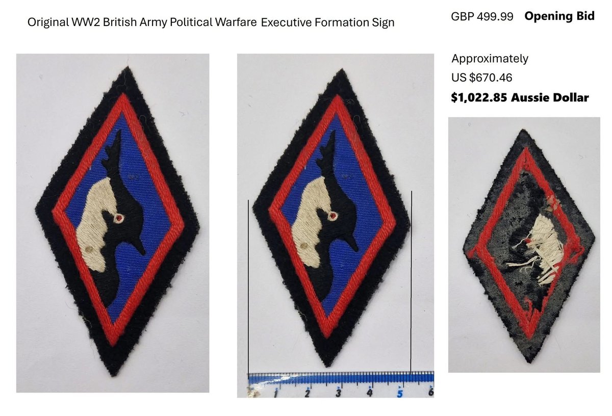An interesting offer currently on ebay. 
WWII Political Warfare Executive (PWE) formation patch. Is it legit...is it real/genuine?  I am not sure.........   I'd want documented provenance.

authoritative reference -compare this iwm.org.uk/collections/it…