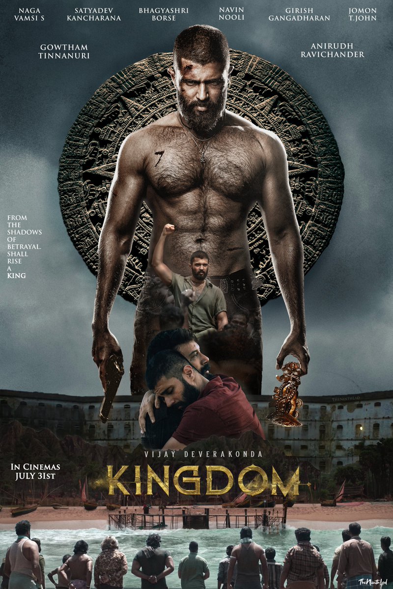 ఆరడుగుల అబ్బాయి 🌶️ (@theninthlad) on Twitter photo 𝐊𝐈𝐍𝐆𝐃𝐎𝐌 👑
𝗜𝗻 𝗖𝗶𝗻𝗲𝗺𝗮𝘀 𝗝𝘂𝗹𝘆 𝟯𝟭𝘀𝘁
#Kingdom #KingdomOnJuly31st
<a href="/TheDeverakonda/">Vijay Deverakonda</a> <a href="/anirudhofficial/">Anirudh Ravichander</a> <a href="/gowtam19/">Gowtam Tinnanuri</a> <a href="/ActorSatyaDev/">Satya Dev</a> #BhagyashriBorse <a href="/dopjomon/">Jomon T John</a> #GirishGangadharan <a href="/vamsi84/">Naga Vamsi</a> <a href="/NavinNooli/">Navin Nooli</a> <a href="/artkolla/">Kolla Avinash</a> <a href="/KINGDOM_Offl/">KINGDOM</a> <a href="/Fortune4Cinemas/">Fortune Four Cinemas</a> 𝐊𝐈𝐍𝐆𝐃𝐎𝐌 👑
𝗜𝗻 𝗖𝗶𝗻𝗲𝗺𝗮𝘀 𝗝𝘂𝗹𝘆 𝟯𝟭𝘀𝘁
#Kingdom #KingdomOnJuly31st
<a href="/TheDeverakonda/">Vijay Deverakonda</a> <a href="/anirudhofficial/">Anirudh Ravichander</a> <a href="/gowtam19/">Gowtam Tinnanuri</a> <a href="/ActorSatyaDev/">Satya Dev</a> #BhagyashriBorse <a href="/dopjomon/">Jomon T John</a> #GirishGangadharan <a href="/vamsi84/">Naga Vamsi</a> <a href="/NavinNooli/">Navin Nooli</a> <a href="/artkolla/">Kolla Avinash</a> <a href="/KINGDOM_Offl/">KINGDOM</a> <a href="/Fortune4Cinemas/">Fortune Four Cinemas</a>