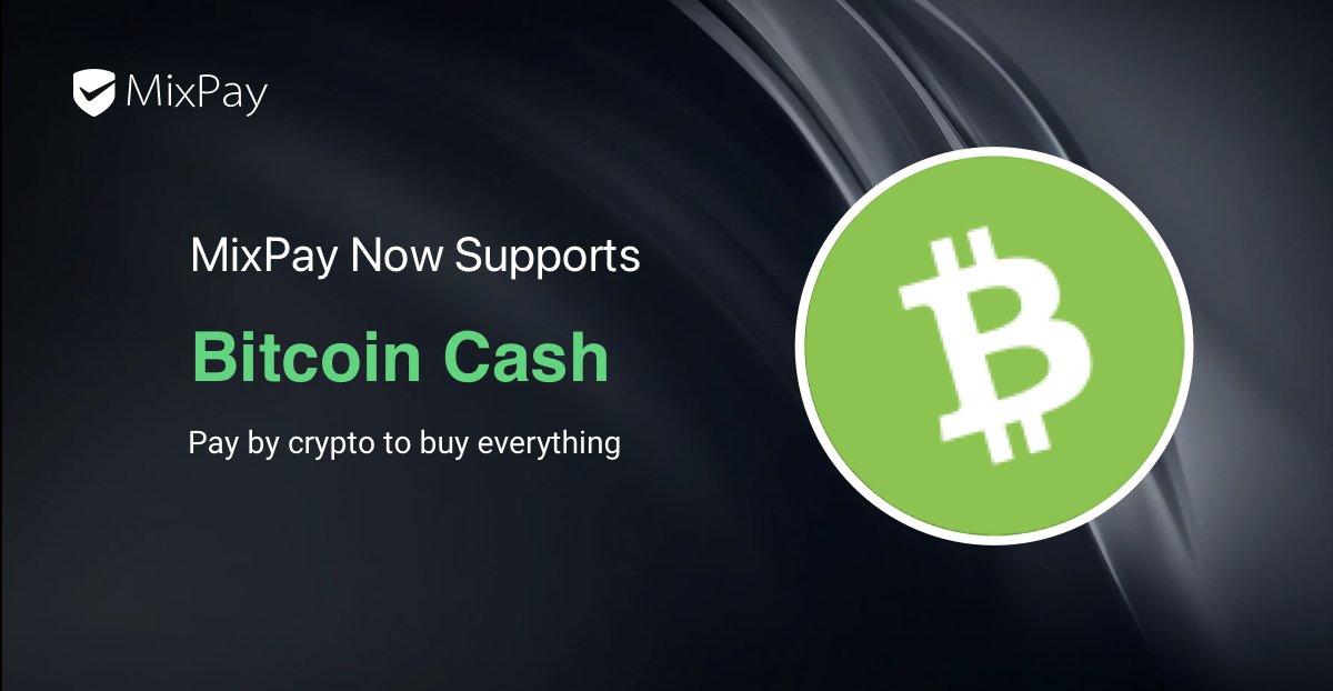 📢 We’re pleased to announce that Bitcoin Cash (BCH) is now supported on MixPay as our 18th integrated public blockchain.

Merchants and users can now enjoy seamless, low-fee crypto payments using the Bitcoin Cash network — fast, reliable, and built for global transactions.