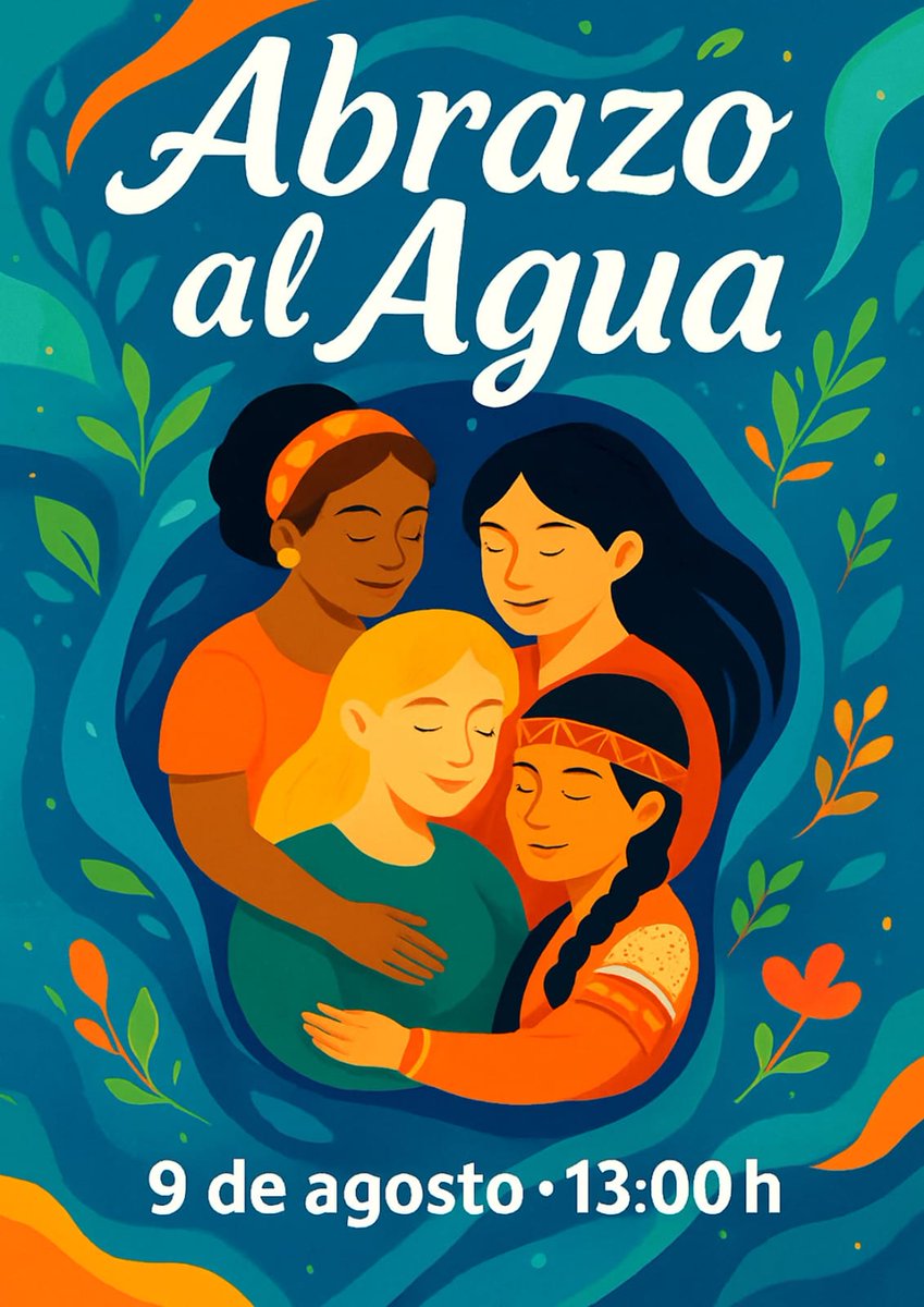 #AbrazoAlAgua 
9 de Agosto 2025.
¡¡¡Por primera vez, este año haremos 
cadenas humanas en los 
5 continentes y en los 2 hemisferios!!!
Únete en abrazoalagua.blogspot.com