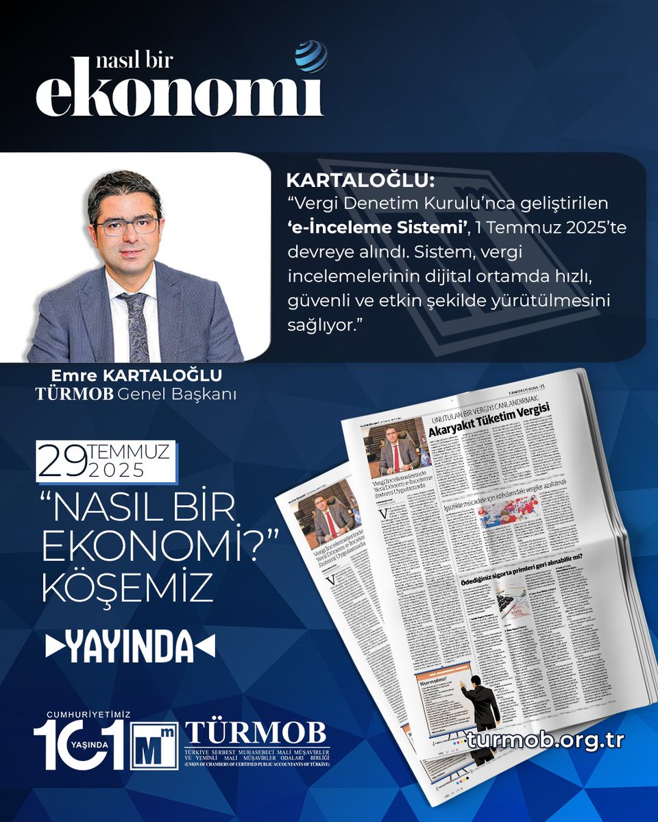 📰29 Temmuz tarihli "Nasıl Bir Ekonomi?" köşemizin bu hafta konusu “Vergi İncelemelerinde Yeni Dönem: e-İnceleme Sistemi Uygulamada” olurken;

Genel Başkanımızın “Vergi Denetim Kurulu’nca geliştirilen ‘e-İnceleme Sistemi’, 1 Temmuz 2025’te devreye alındı. Sistem, vergi