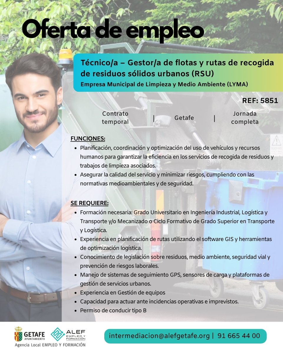 alefgetafe's tweet image. 📢La Empresa Municipal de Limpieza y Medio Ambiente de Getafe (#LYMA) busca Técnico/a – Gestor/a de flotas y rutas de recogida de residuos sólidos urbanos (RSU) @LymaRedsocial 

**REF. 5851**

➡️ FUNCIONES:
- Planificación, coordinación y optimización del uso de vehículos y…