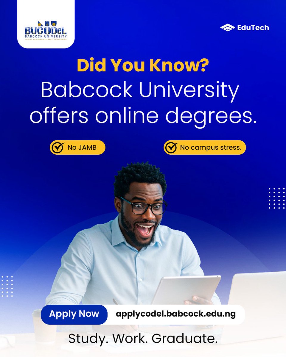 No JAMB. online learning. Fully accredited.
Apply here: applycodel.babcock.edu.ng

#DidYouKnow #EduTechBusiness #BUCODEL #OnlineLearningWorks #NoJambNoStress #StudyAnywhere #FlexibleDegrees