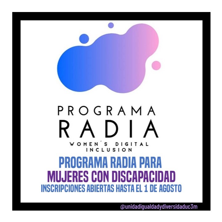 🚀 ¡Aún estás a tiempo!El VI Programa Radia impulsa el talento de mujeres con discapacidad en el mundo digital.📅 Inscripciones abiertas hasta el 1 de agosto.🔗 radia.university#UC3MDiversa #MujeresTech #Radia6