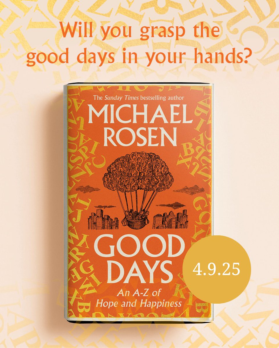 EburyPublishing's tweet photo. We're excited to announce ‘Good Days: An A-Z of Hope and Happiness’ by @MichaelRosenYes an exciting line up of events where Michael will explore how we can celebrate the magic of the small things every single day. https://t.co/jKhVlX7sdx