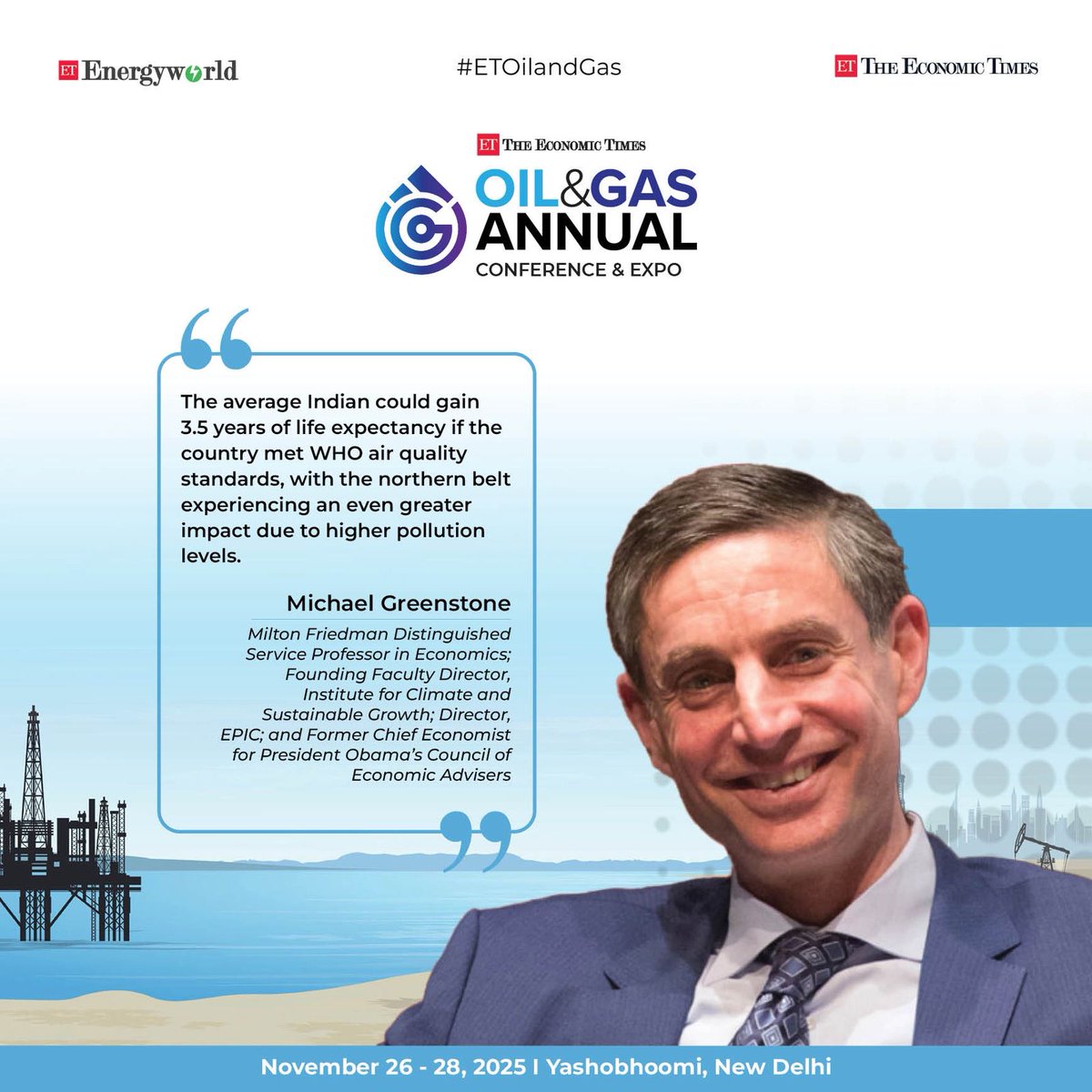 ETEnergyWorld's tweet image. At a previous edition of the ET Oil & Gas Annual Conference & Expo, Michael Greenstone highlighted the powerful link between air quality and life expectancy.
November 26–28, 2025 |📍 Yashobhoomi, New Delhi
Express Interest - energy.economictimes.indiatimes.com/oil-gas-annual
#ETOilandGas