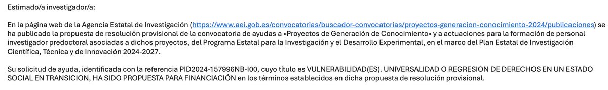 Contentas con esta resolución <a href="/AgEInves/">Agencia Estatal de Investigación</a>. Próximamente "Vulnerabilidad(es). Universalidad o regresion de derechos en un Estado Social en transicion"✊.