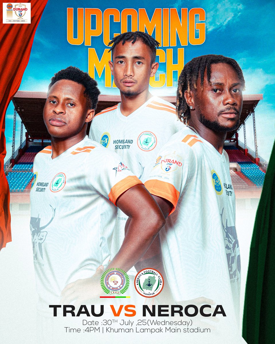 All set for the big clash! ⚔️ Neroca FC takes on TRAU FC in a high-voltage Imphal Derby at the Durand Cup 2025. Be there to support us! 💪🧡
📅 30th July,2025 (Wednesday)
🕓 4 PM
📍 Khuman Lampak Main Stadium

#indianfootball #durandcup #nerocafc #orangebrigade
