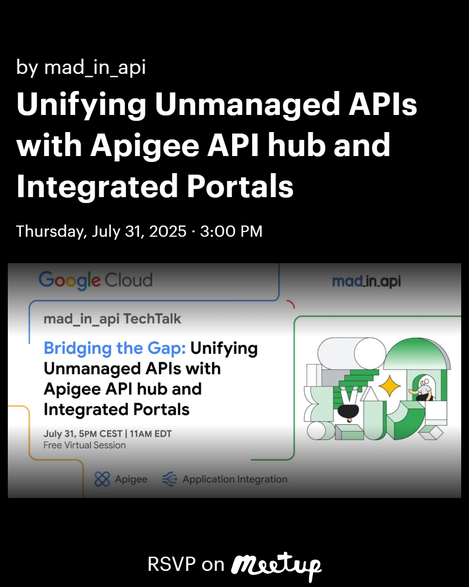 mad_in_api's tweet image. 📌 #Reminder: You can also register for this session via Meetup:meetup.com/mad_in_api/eve…
🗓 July 31 | 4:00 PM – 5:00 PM GMT+1
Bridging the Gap: Unifying Unmanaged APIs with Apigee API Hub and Integrated Portals
#Apigee #APIHub #GoogleCloud #DeveloperExperience #APIManagement