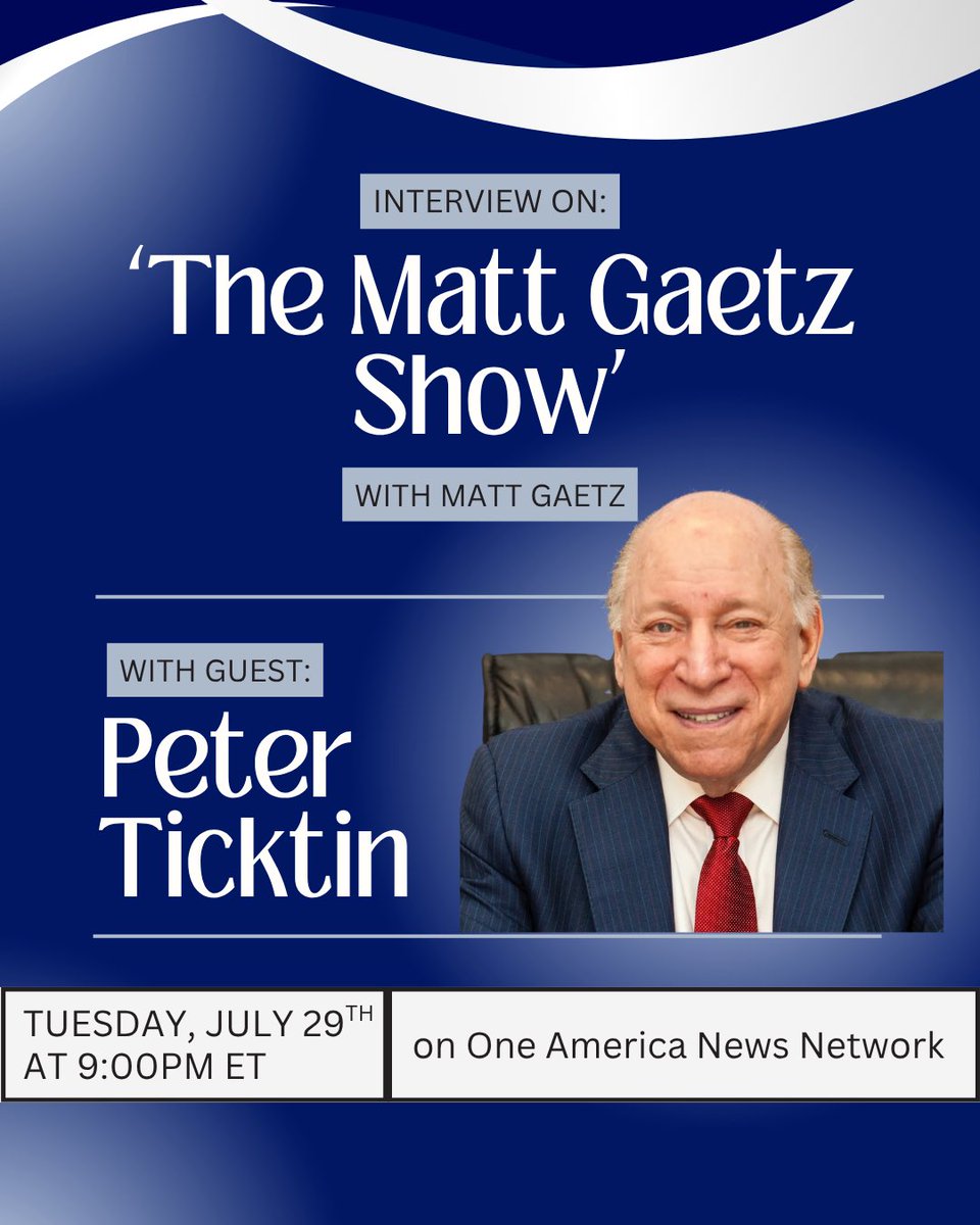 Peter Ticktin (@peterticktin) on Twitter photo 🎙️ TONIGHT: I'll be joining The Matt Gaetz Show at 9PM ET on One America News 🇺🇸 Tune in and let's keep the fight for truth going.💥
📺 TONIGHT: July 29 | 9:00 PM ET
📍 One America News Network
<a href="/mattgaetz/">Matt Gaetz</a> <a href="/OANN/">One America News</a>
#PeterTicktin #MattGaetz #OANN #TheMattGaetzShow #LegalNews 🎙️ TONIGHT: I'll be joining The Matt Gaetz Show at 9PM ET on One America News 🇺🇸 Tune in and let's keep the fight for truth going.💥
📺 TONIGHT: July 29 | 9:00 PM ET
📍 One America News Network
<a href="/mattgaetz/">Matt Gaetz</a> <a href="/OANN/">One America News</a>
#PeterTicktin #MattGaetz #OANN #TheMattGaetzShow #LegalNews