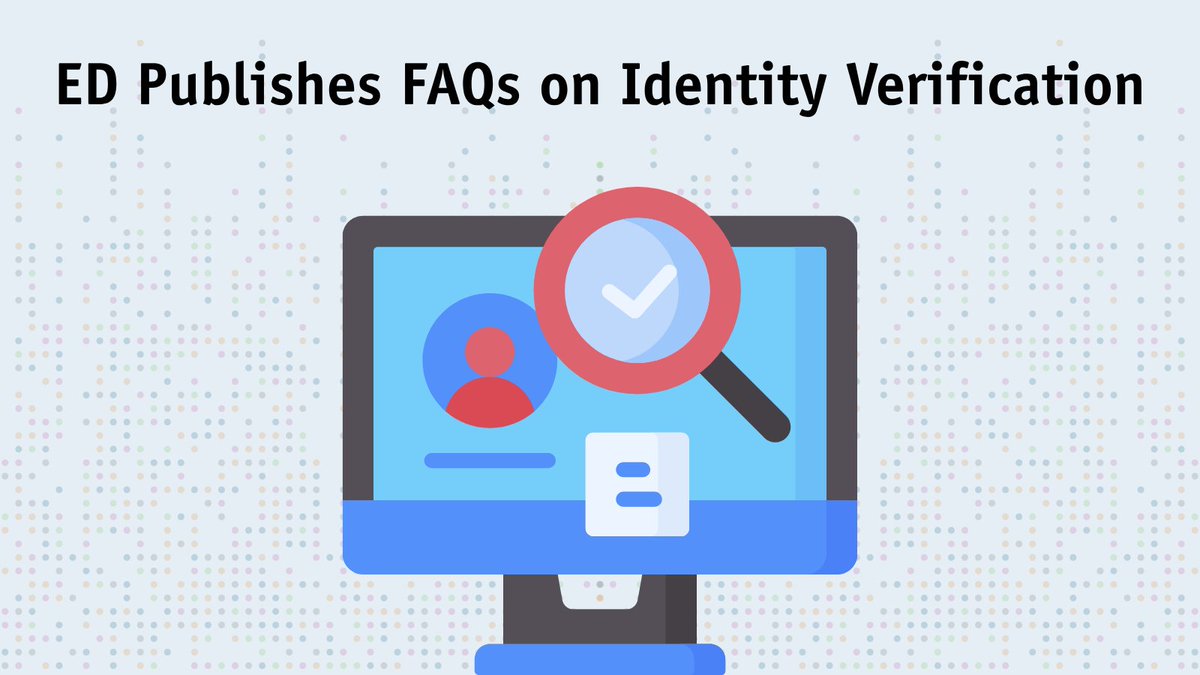 The <a href="/usedgov/">U.S. Department of Education</a> published FAQs regarding identity verification to address how identity verification impacts eligibility for all aid years, and the changes in documentation under the Changes to Identity Confirmation Requirements for V4 and V5 verification: ow.ly/wWwu50WwHhU