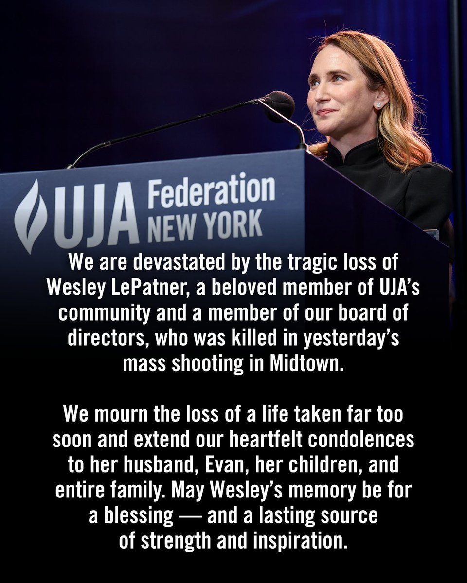 We are devastated by the tragic loss of Wesley LePatner, a beloved member of UJA’s community and a member of our board of directors, who was killed in yesterday’s mass shooting in Midtown Manhattan.

Read our full statement here: ujafedny.org/news/uja-mourn…